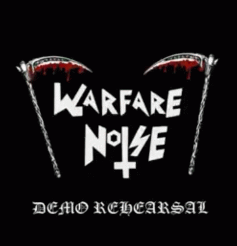 Warfare Noise (PAR) : Demo Rehearsal